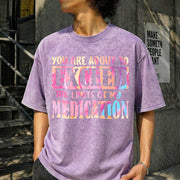 Exceed the Limits of My Medication Vintage Washed T-Shirt in Purple