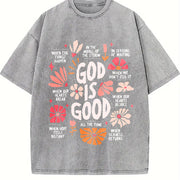 God Is Good All the Time Christian with Floral& Faith Vintage Washed T-Shirt in Gray