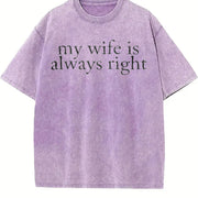My Wife Is Always Right Vintage Washed T-Shirt in Purple