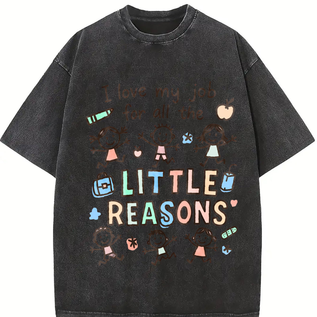 I Love My Job for All the Little Reasons Teacher Vintage Washed T-Shirt in Black