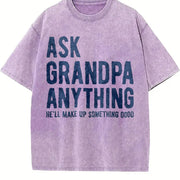 Ask Grandpa Anything He'll Make Up Something Good Fathers Vintage Washed T-Shirt in Purple