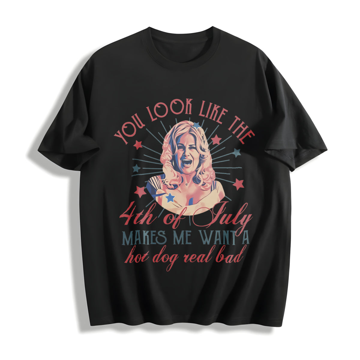 You Like the 4th of July Makes Me Want a Hot Dog Real Bad Cotton T-Shirt in Black