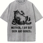 Sarcastic Cat Mother I Am but Skin and Bones Vintage Washed T-Shirt in Gray