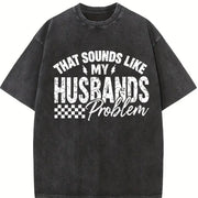 Humor Family Issues Fun Vintage Washed T-Shirt in Black