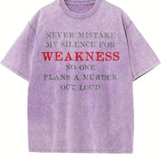 Premium Never Mistake My Silence for Weakness Saying Humor Vintage Washed T-Shirt in Purple