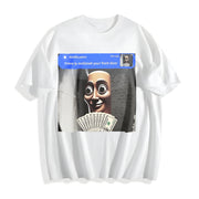 There Is Motion at Your Front Door Cotton T-Shirt in White