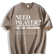Retro Need Prayer Tap My Shoulder for Relaxed Vintage Washed T-Shirt in Brown