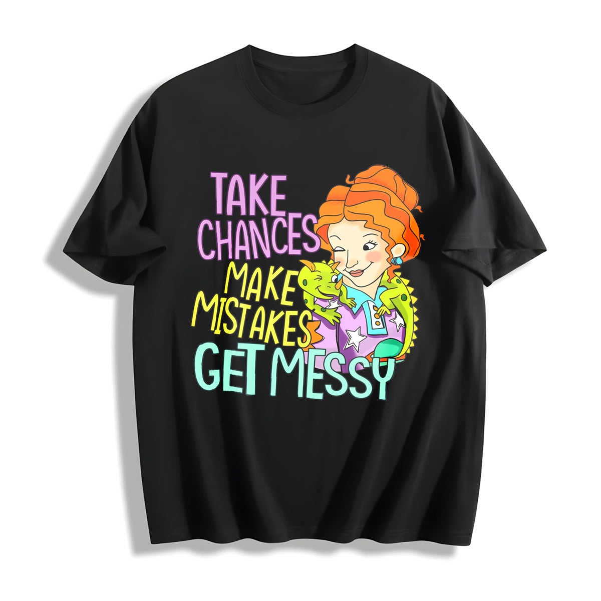 The Take Chances Make Mistakes Get Messy Cotton T-Shirt in Black