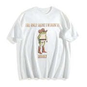 Cowboy Frog the Only Squat I'm Doin’ Is Diddly Cotton T-Shirt in White