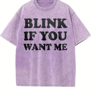 Blink If You Want Me Flirting Sarcastic Pick Up Line Vintage Washed T-Shirt in Purple