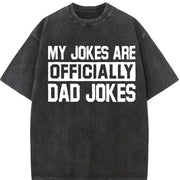 My Jokes Are Officially Dad Jokes Bold Vintage Washed T-Shirt in Black