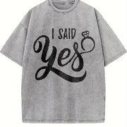 I Said YES Do You Marry Me -Valentine's Day Vintage Washed T-Shirt in Gray