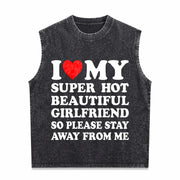 I Love My Super Hot Beautiful Girlfriend Vintage Washed Tank Top in Black