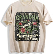 From Mom to Grandma I'm Upgrading Vintage Washed T-Shirt in Beige