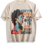 How You Gonna Win When You Ain't Right Within Vintage Washed T-Shirt in Beige