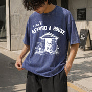I Can't Afford a House Vintage Washed T-Shirt in Blue