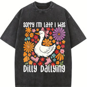 Goose Sorry I'm Late I Was Dilly Dallying Vintage Washed T-Shirt in Black