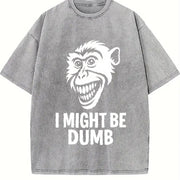 Retro I Might Be Dumb Self Deprecating Vintage Washed T-Shirt in Gray
