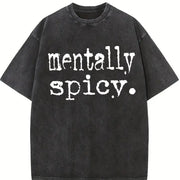 Mentally Spicy Vintage Washed T-Shirt in Black