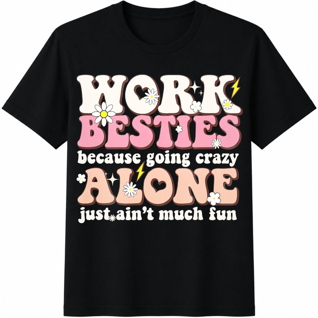 Work Besties Office Co-worker Bestie Co-worker Work Bestie Cotton T-Shirt in Black