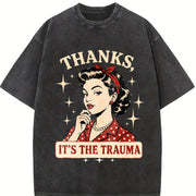 Thanks Its the Trauma Vintage Washed T-Shirt in Black