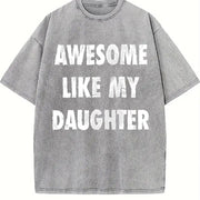 Awesome Like My Daughter Fathers Day Awesome Dad Vintage Washed T-Shirt in Gray