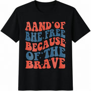 Land of the Free Because of the Brave Cotton T-Shirt in Black
