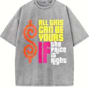 100 Vibrant Retro All This Can Be Yours If The Price Is vintage washed oversized T-shirt in Gray