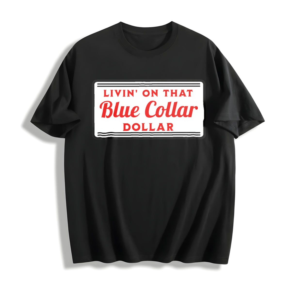 Living on That Blue Dolar Western Cowboy Country Rodeo Cotton T-Shirt in Black