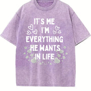 It's Me I'm Everything He Wants in Life Vintage Washed T-Shirt in Purple