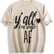 I'm Single Y'all I'm Single AF I'm Single AF Workout Vintage Washed T-Shirt in Beige