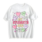 My Students Are My Valentines Cotton T-Shirt in White