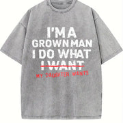 Dad Father I'm a Grown Man I Do What My Daughter Wants Vintage Washed T-Shirt in Gray