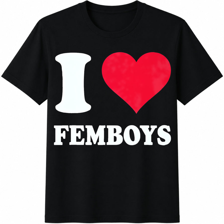 I Love Femboys Cotton T-Shirt in Black