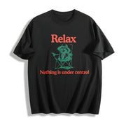 Chill Raccoon Relax Nothing Is Under Control Trash Panda Cotton T-Shirt in Black