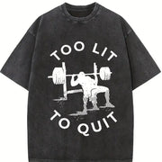 Too Lit to Quit Vintage Washed T-Shirt in Black