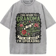 From Mom to Grandma I'm Upgrading Vintage Washed T-Shirt in Gray