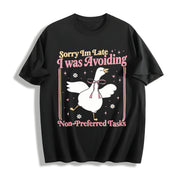 Sorry IM Late I Was Avoiding Non-preferred Tasks Cotton T-Shirt in Black