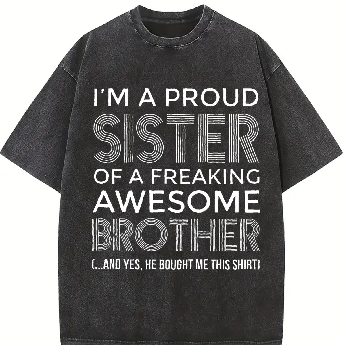 Style – Proud Sister and Awesome Brother vintage washed oversized T-shirt in Black