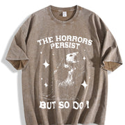 The Horrors Persist but So Do I Vintage Washed T-Shirt in Brown