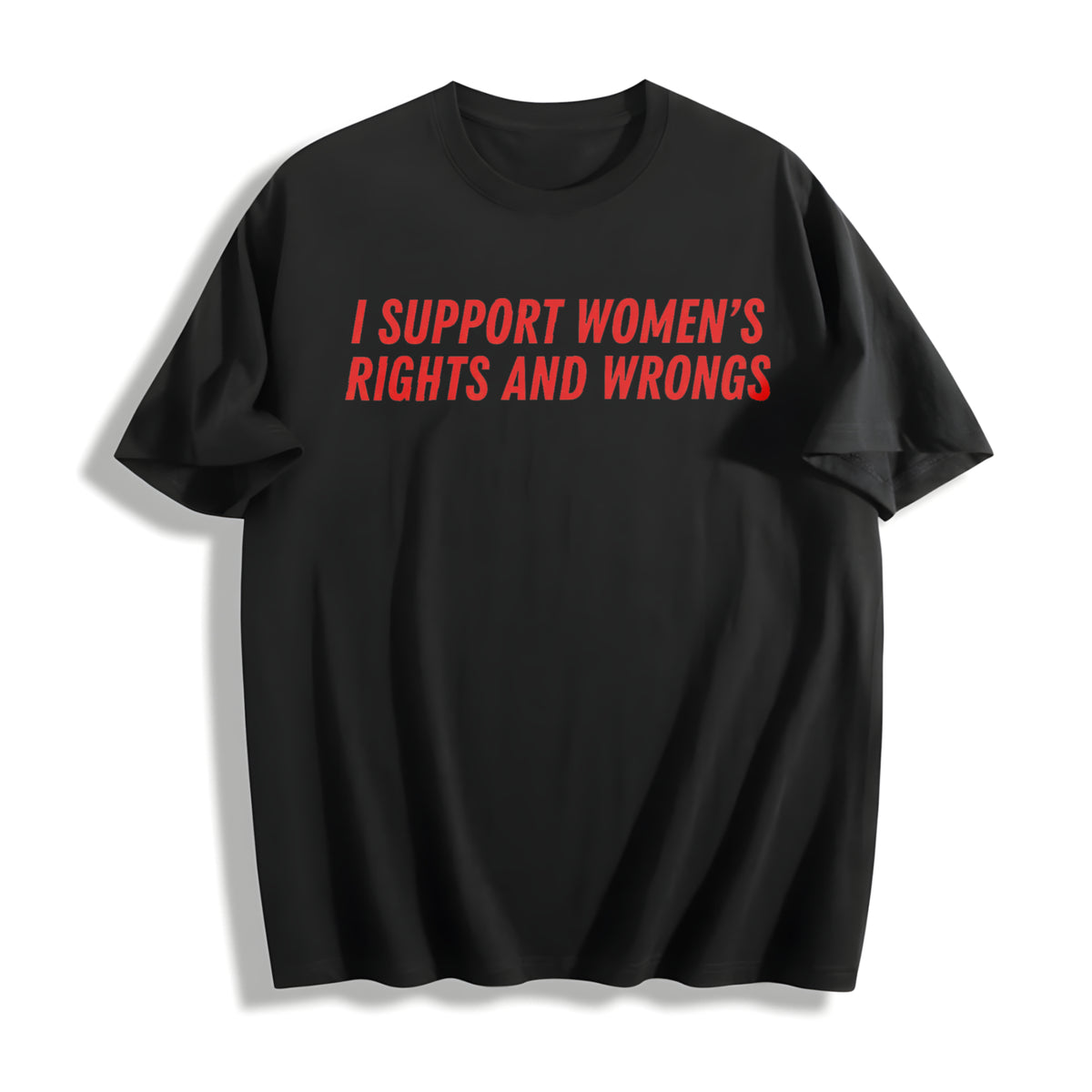 I Support Rights and Wrongs Cotton T-Shirt in Black