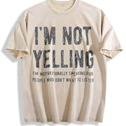 Not Yelling Motivationally Speaking for People Who Don't Vintage Washed T-Shirt in Beige