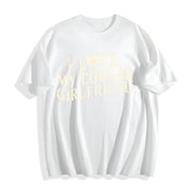 I Love My Cougar Girlfriend Cotton T-Shirt in White