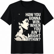 How You Gonna Win Cotton T-Shirt in Black