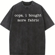 Oops I Bought More Vintage Washed T-Shirt in Black