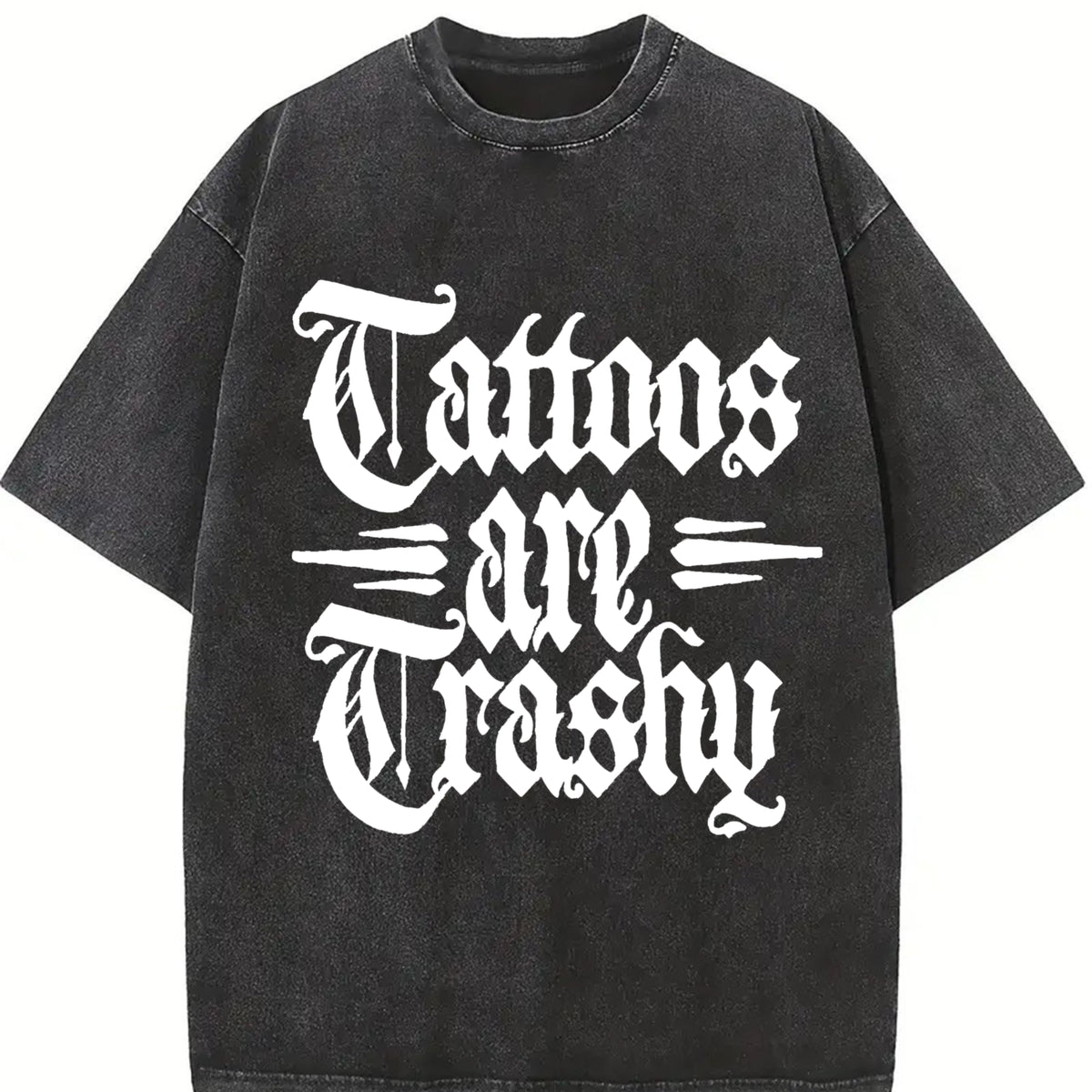 Tattoos Are Trashy Vintage Washed T-Shirt in Black