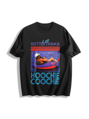 Hotter Than a Hoochie Coochie Two Sides Cotton T-Shirt in Black