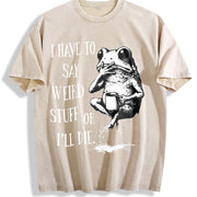 I Have to Say Weird Stuff or I'll Die Frog Vintage Washed T-Shirt in Beige