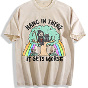 Hang in There It Gets Worse Vintage Washed T-Shirt in Beige