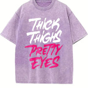 [ ] Bold Thick Thighs Pretty Eyes For Confident . vintage washed oversized T-shirt in Purple